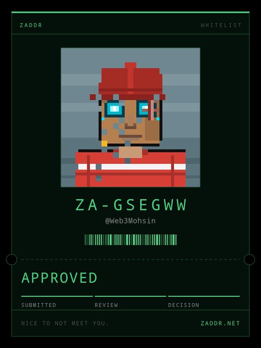 A digital whitelist approval card from ZADDR featuring a pixel art character wearing a red cap and striped shirt, with the ID 'ZA-GSEGWW', username '@Web3Mohsin', and an 'APPROVED' status reading 'NICE TO NOT MEET YOU.'