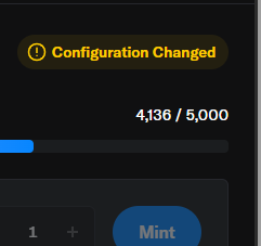 A dark-themed mobile app screen displays a yellow alert reading 'Configuration Changed' alongside a progress bar showing '4,136 / 5,000' and a blue 'Mint' button.