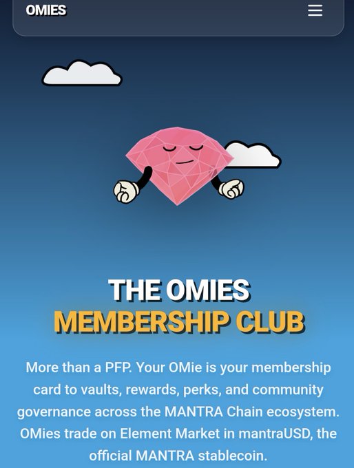A screenshot of 'OMIES' website shows a pink diamond character with the text 'THE OMIES MEMBERSHIP CLUB' explaining its role as a membership card for the MANTRA Chain ecosystem.