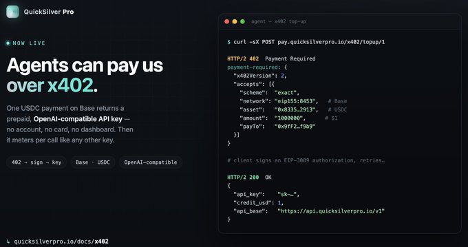 A QuickSilver Pro promotional graphic with the heading 'Agents can pay us over x402,' showing a terminal with HTTP 402 Payment Required and HTTP 200 OK responses for USDC payments on Base.