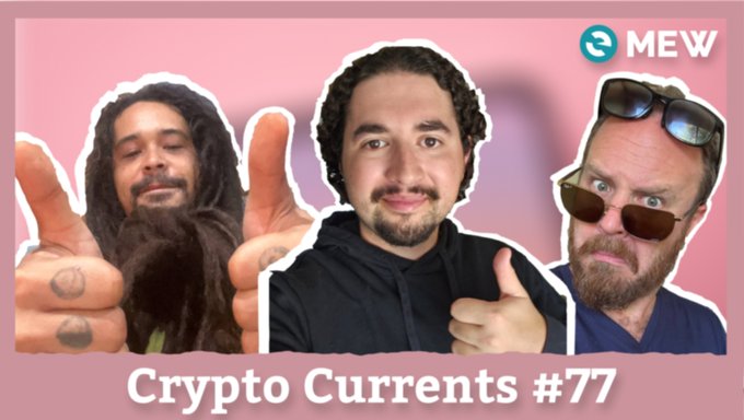 A pink-themed thumbnail for 'Crypto Currents #77' with the MEW logo, featuring three men reacting with exaggerated expressions.