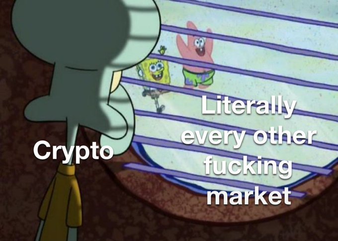 A meme using a SpongeBob scene where Squidward peers through blinds at SpongeBob and Patrick, labeled 'Crypto' watching 'Literally every other fucking market'.