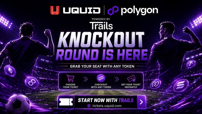 The promotional graphic features a soccer stadium backdrop with two cheering fans and announces "UQUID | Polygon Powered by Trails — KNOCKOUT ROUND IS HERE," highlighting three steps (choose ticket, checkout with any token, get ticket instantly) and directing users to "START NOW WITH TRAILS" at tickets.uquid.com.