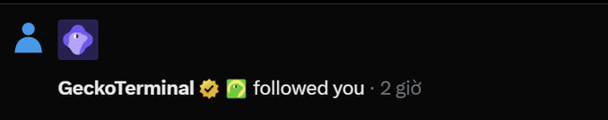 The image shows a notification from GeckoTerminal, indicating they followed the user 2 hours ago. This relates to the post by highlighting GeckoTerminal as a platform that tracks tokens like TON/GRAM, supporting the claim of a major breakout in the ecosystem tied to Telegram's decentralized tools announcement.