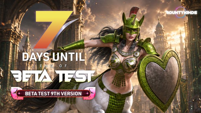 A promotional graphic announcing '7 DAYS UNTIL END OF BETA TEST' featuring a fantasy warrior character with a heart-shaped shield, branded 'BountyKinds' and 'BETA TEST 9TH VERSION'.