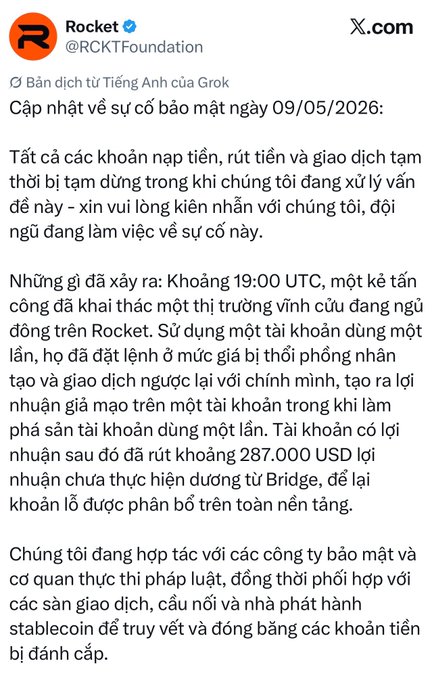 A tweet from Rocket (@RCKTFoundation) dated 09/05/2026 in Vietnamese, announcing a security incident where all deposits, withdrawals, and transactions are temporarily suspended. The post details that at approximately 19:00 UTC, an attacker exploited a dormant perpetual market on Rocket, causing an unrealized loss of about $287,000 USD bridged from Bridge.
