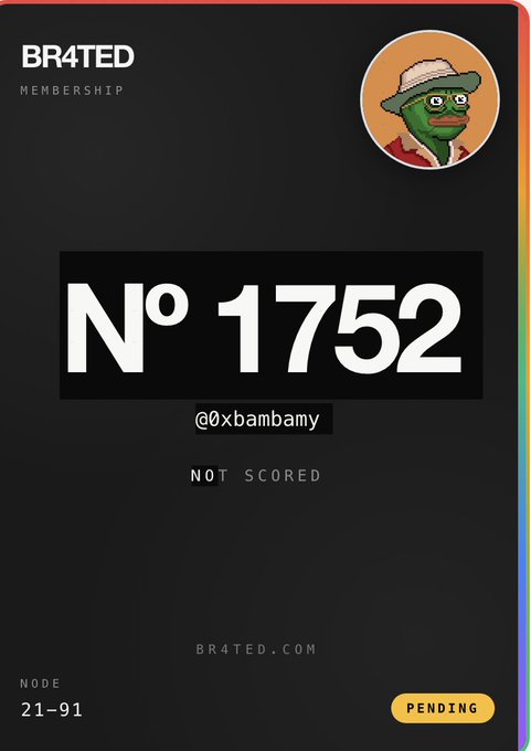 A black digital membership card from BR4TED showing number N° 1752 for user @xbambamy, status 'NOT SCORED', with a Pepé the Frog avatar wearing a cowboy hat, node 21-91, and a 'PENDING' badge.