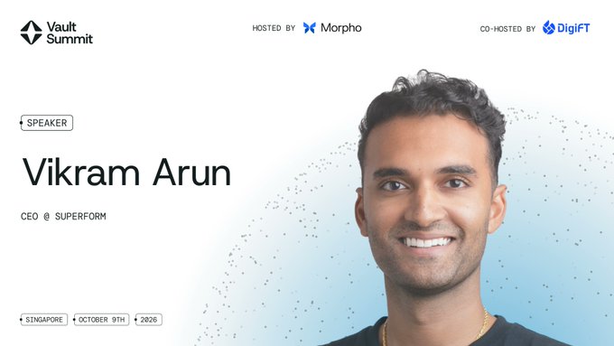 A speaker announcement card for Vault Summit featuring Vikram Arun, CEO of Superform, as a speaker, hosted by Morpho and co-hosted by DigiFT, with the event taking place in Singapore on October 9th, 2026.