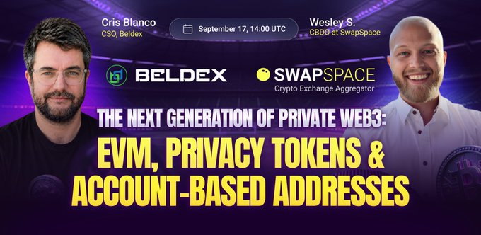A promotional graphic for a Beldex and SwapSpace webinar titled 'THE NEXT GENERATION OF PRIVATE WEB3: EVM, PRIVACY TOKENS & ACCOUNT-BASED ADDRESSES' featuring Chris Blanco and Wesley S. on September 17, 14:00 UTC.
