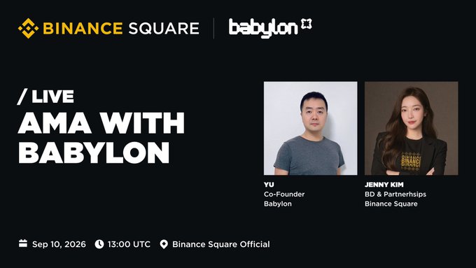 Promotional graphic for a Binance Square Live AMA with Babylon on Sep 10, 2026 at 13:00 UTC, featuring Babylon co-founder Yu and Binance Square BD & Partnerships lead Jenny Kim.