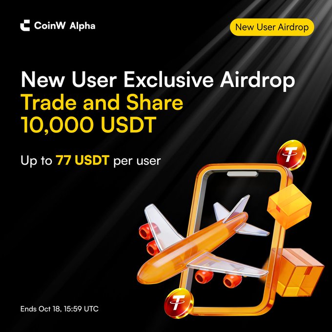 A promotional graphic for CoinW Alpha featuring a "New User Exclusive Airdrop" with a prize pool of 10,000 USDT (up to 77 USDT per user), ending Oct 18 at 15:59 UTC, illustrated with an orange airplane, smartphone, and shipping boxes. The image aligns with the accompanying giveaway post encouraging new users to trade, check in, and invite friends to earn rewards on the platform.