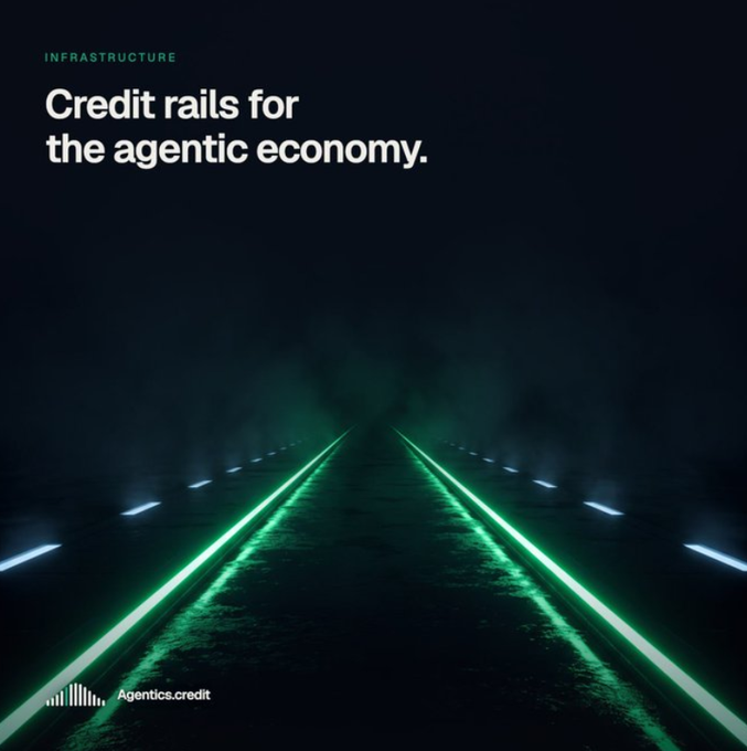 A dark promotional image with green light trails on a road, featuring the text 'INFRASTRUCTURE: Credit rails for the agentic economy.' and the logo 'Agentics.credit'.