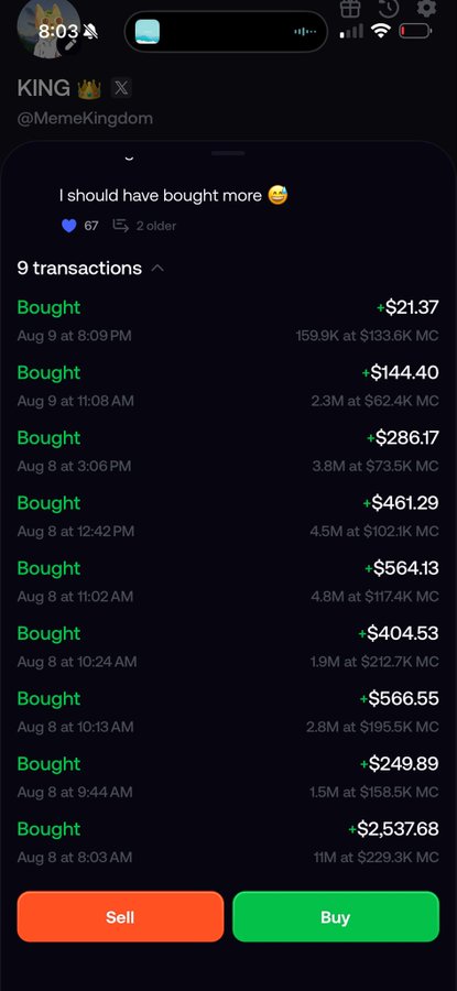 A screenshot from what appears to be a meme token tracker showing user 'KING' (@MemeKingdom) with the caption 'I should have bought more' and a list of 9 buy transactions with various dollar amounts and MC values.