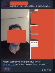 A mobile screenshot showing a partially redacted photo of a man with text reading "Example 1 Revolut exposes a well known..." and "Alright, wait's over here's the full KYC of @Revolut.com CEO Felix Romer" posted at 52:59:28.