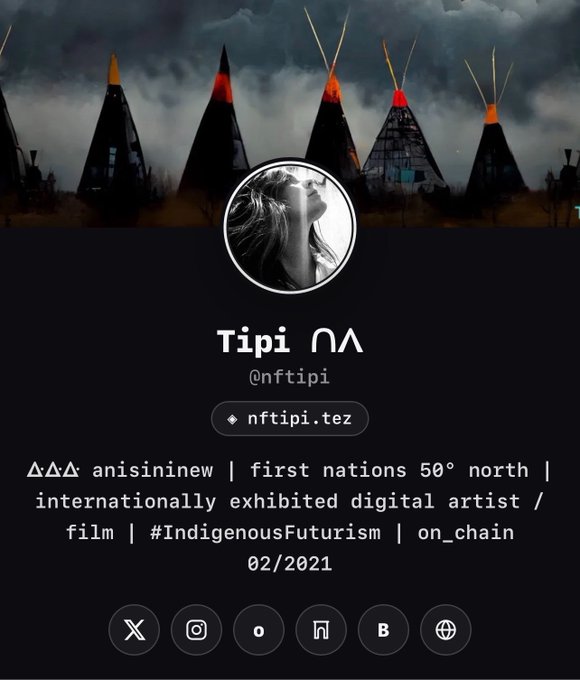 A profile page for 'Tipi ⋀⋀' (@nftipi) on nftipi.tez, featuring tipi/teepee imagery and describing the artist as 'anisininew | first nations 50° north | internationally exhibited digital artist / film | #IndigenousFuturism'.