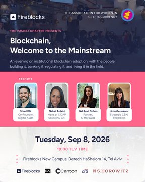 Event poster for "Blockchain, Welcome to the Mainstream," an evening on institutional blockchain adoption hosted at Fireblocks New Campus (Derech HaShalom 14, Tel Aviv) on Tuesday, September 8, 2026 at 19:00 TLV Time, featuring speakers Shaul Efi (CDO Founder, Digital Asset), Natali Amishi (Head of CDAP Solutions, Citi), Gal Ariel Cohen (Partner, 5 Fiveblocks), and Limor Demetrious (Strategic COM, Fireblocks).