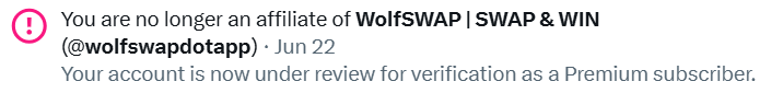 The image shows a Twitter notification stating "You are no longer an affiliate of WolfSWAP | SWAP & WIN (@wolfswapdotapp) · Jun 22" with the message "Your account is now under review for verification as a Premium subscriber," which relates to the post by reflecting on losing an affiliate badge with $PACK, yet still supporting Wolfswap as a valued member of the community.