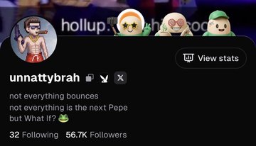 A Twitch profile for 'unnattybrah' (32 Following, 56.7K Followers) with the bio 'not everything bounces, not everything is the next Pepe, but What it!?' alongside emoji reactions.