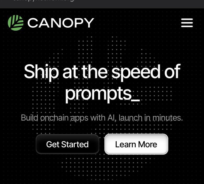 Canopy website landing page with the tagline 'Ship at the speed of prompts_' and 'Build onchain apps with AI, launch in minutes' along with 'Get Started' and 'Learn More' buttons.
