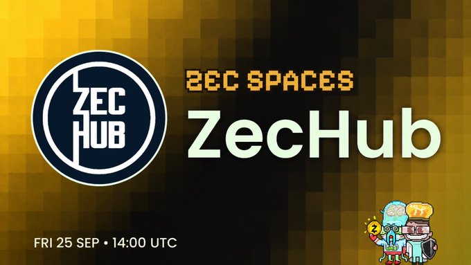 An event announcement graphic for 'ZecHub' and 'Zec Spaces' featuring a ZEC HUB logo on a gold pixelated background, dated 'FRI 25 SEP • 14:00 UTC' with small cartoon characters in the corner.