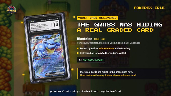 Promotional graphic for 'POKEDEX IDLE' announcing a 'VAULT CARD DELIVERED' — a Blastoise CGC 10 Japanese card from Venusaur/Charizard/Blastoise Spec ex set found by trainer 'mimominimow' on-chain.