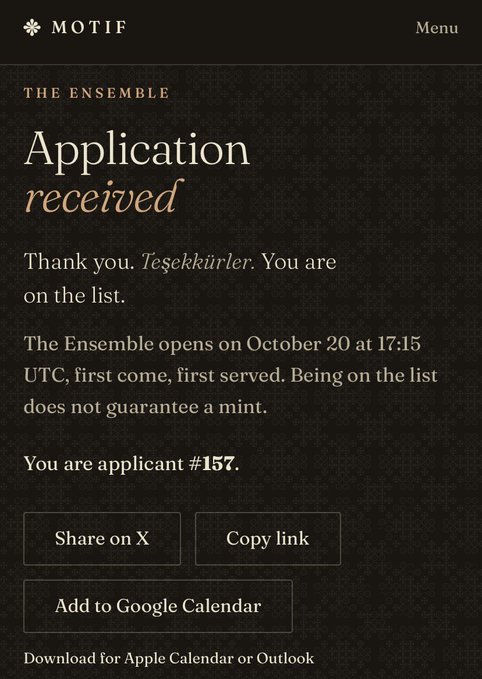 A mobile screenshot of 'MOTIF' shows an 'Application received' confirmation for 'The Ensemble', noting 'You are applicant #157' and listing an opening date of October 20 at 17:15 UTC.