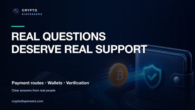 Promotional banner for 'CRYPTO DISPENSERS' featuring the headline 'REAL QUESTIONS DESERVE REAL SUPPORT' alongside a Bitcoin coin, wallet, and shield icons, with services listed as 'Payment routes · Wallets · Verification' and the URL 'cryptodispensers.com'.