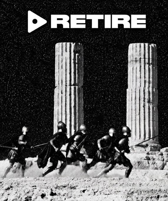A black and white image showing soldiers in helmets running with swords through dust between two ancient Greek columns, with the word "RETIRE" displayed in bold white text at the top alongside a logo.