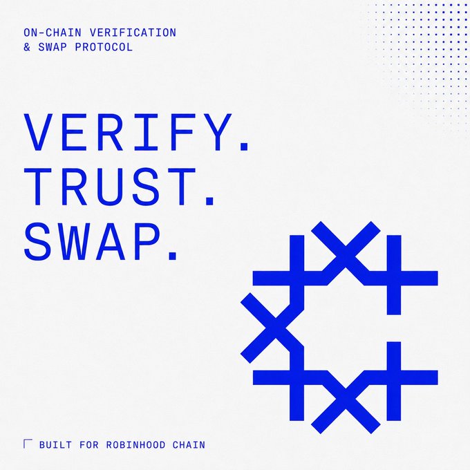 A promotional graphic displaying 'VERIFY. TRUST. SWAP.' in bold blue text, advertising an 'ON-CHAIN VERIFICATION & SWAP PROTOCOL' built for the Robinhood Chain.