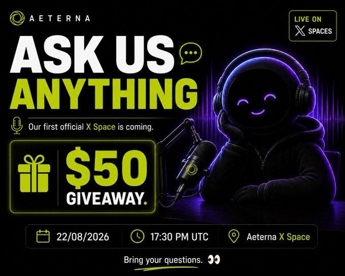 A promotional graphic for Aeterna's first AMA session on X Spaces, featuring a smiling hoodie-wearing character wearing headphones next to a microphone. Key text includes "ASK US ANYTHING," "$50 GIVEAWAY," the date "22/08/2026," time "17:30 PM UTC," and the event location "Aeterna X Space," matching the post's announcement about Aeterna_Web3's upcoming AMA opportunity.