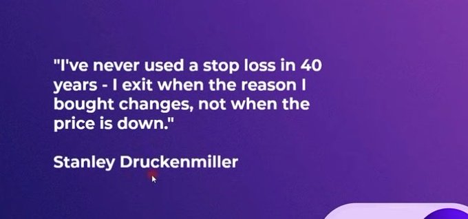 A purple slide displays a quote attributed to Stanley Druckenmiller: "I've never used a stop loss in 40 years - I exit when the reason I bought changes, not when the price is down."