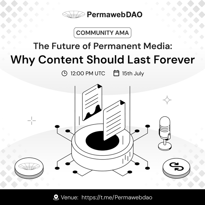 A promotional graphic for a 'PermawebDAO Community AMA' event titled 'The Future of Permanent Media: Why Content Should Last Forever,' scheduled for 12:00 PM UTC on 15th July, with venue listed as https://t.me/Permawebdao.