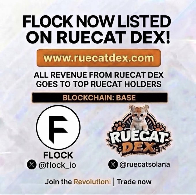 A promotional graphic announces that FLOCK is now listed on RUECAT DEX, displaying the URL www.ruecatdex.com and noting that all revenue from Ruecat DEX goes to top Ruecat holders on the Base blockchain. The image features the FLOCK logo with handle @flock_io alongside the Ruecat DEX branding featuring an orange and white cat mascot and handle @ruecatsolana, with the tagline "Join the Revolution! Trade now" at the bottom, visually reinforcing the post's announcement of FLOCK's decentralized AI protocol listing.