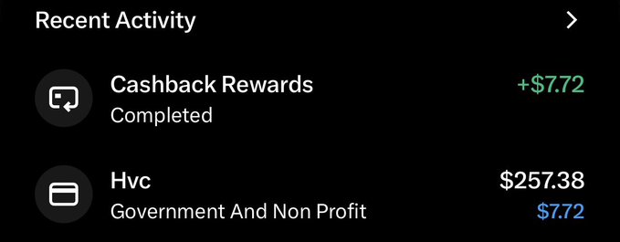 A mobile app's 'Recent Activity' screen shows Cashback Rewards completed with +$7.72, and a transaction from 'Hvc Government And Non Profit' for $257.38.
