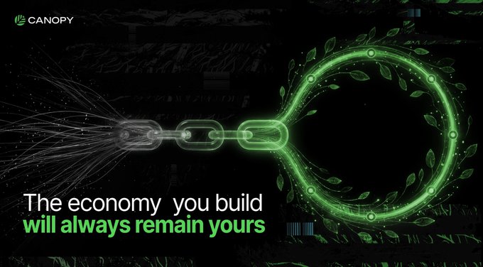 A promotional graphic for Canopy displays the tagline 'The economy you build will always remain yours' alongside a glowing green chain transforming into a leafy wreath.