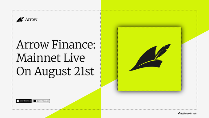 Promotional graphic announcing 'Arrow Finance: Mainnet Live On August 21st' with the Arrow logo and Robinhood Chain branding.