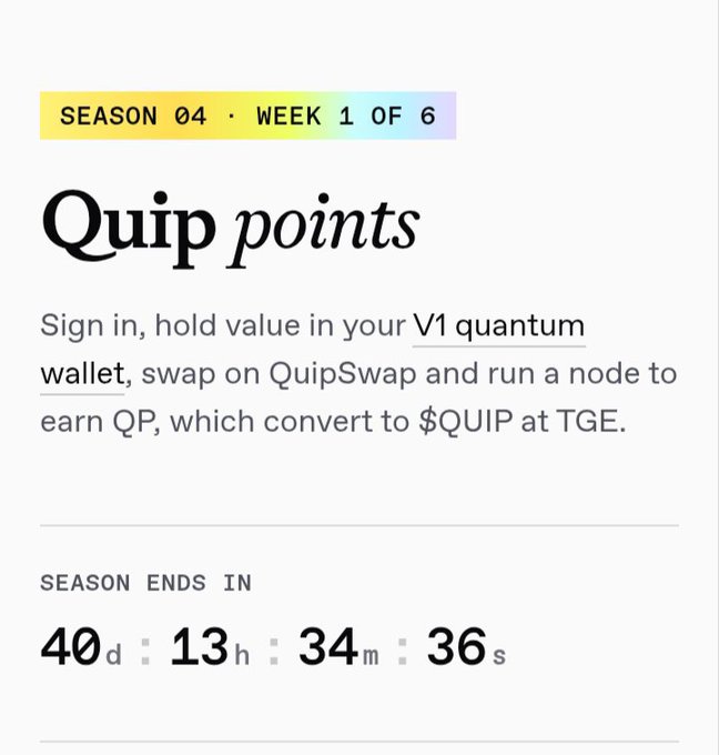 A 'Quip points' rewards page showing Season 04 Week 1 of 6, explaining how to earn QP by holding V1 quantum wallet and using QuipSwap, with a countdown timer showing 40 days, 13 hours, 34 minutes, 36 seconds remaining.