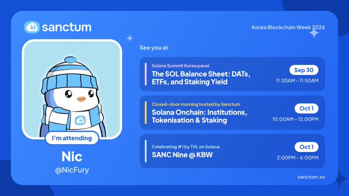 A Sanctum event graphic for Korea Blockchain Week 2026 featuring a penguin mascot and listing Solana-related events: "The SOL Balance Sheet: DATs, ETFs, and Staking Yield" on Sep 30, "Solana Onchain: Institutions, Tokenisation & Staking" on Oct 1, and "SANC Nine @ KBW" on Oct 1.