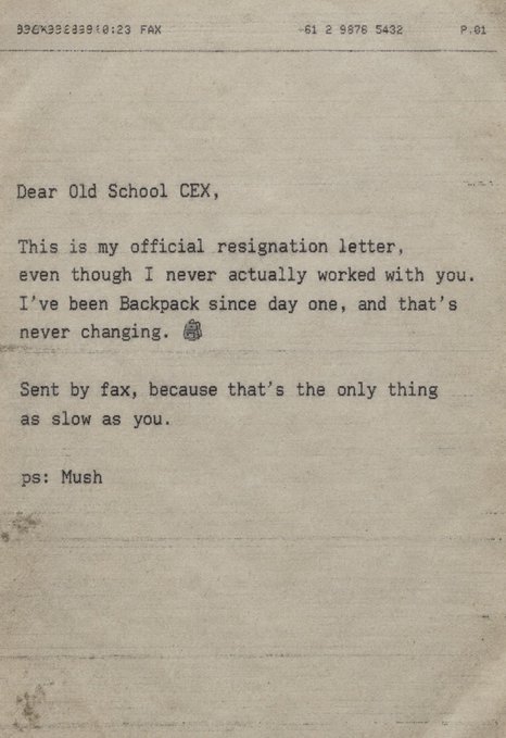 A humorous resignation letter on aged paper addressed to 'Old School CEX,' stating the author has been with Backpack since day one and sent by fax to match their slow speed, signed 'ps: Mush.'