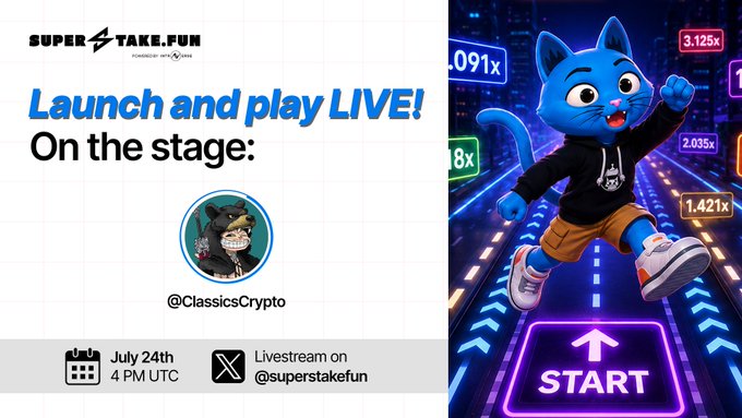 A promotional banner for Super Stake.fun announces 'Launch and play LIVE!' with a livestream on July 24th at 4 PM UTC featuring @ClassicsCrypto, alongside a blue cartoon cat in a hoodie running on a 'START' game track with multiplier values like 3.125x and 2.035x.