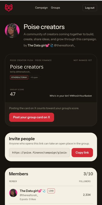 A mobile screenshot of the Poise.finance campaign page for 'Poise creators' led by @therealtorah_, showing a group score of 47, an invitation link, and a members list with 3/10 slots filled.