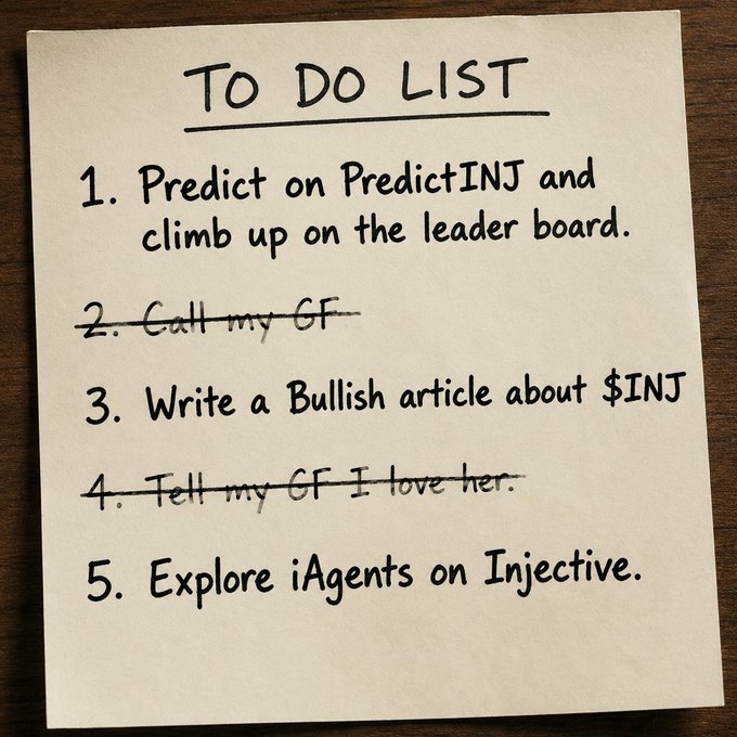 The image shows a piece of paper with a list of tasks written on it, including predicting on PredictINJ and climbing up on the leaderboard. The tasks also include writing a bullish article about $INJ and exploring iAgents on Injective as part of the weekend To-do list.