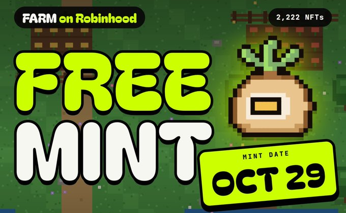 A pixel-art promotional graphic reads “FARM on Robinhood,” “FREE MINT,” “MINT DATE OCT 29,” and “2,222 NFTs,” beside a pixelated plant growing from a pot.