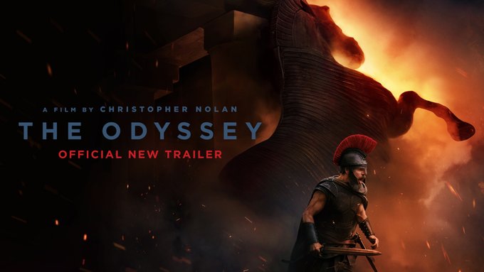 A movie poster for Christopher Nolan's 'The Odyssey' shows a Spartan warrior with a red-plumed helmet holding a shield, set against a fiery, battle-scarred background.