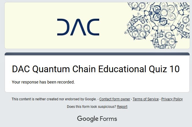 The image shows a webpage with a banner that says "DAC Quantum Chain Educational Quiz 10" written in white text against a blue background. The website appears to be a part of a social media platform, as indicated by the presence of a Google Forms button at the bottom of the page. The post is titled "DAC Chain Educational Quiz 10", and it seems that the website has collected almost every DAC Discord role for this particular quiz. Participants are rewarded with 30 energy points if they answer correctly or complete the survey.