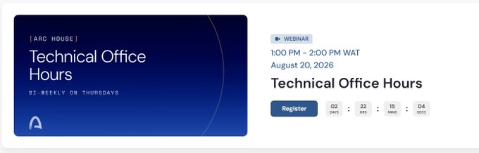 A webinar announcement banner for '[ARC HOUSE] Technical Office Hours' scheduled for August 20, 2026, at 1:00 PM - 2:00 PM WAT, featuring a dark blue design with a countdown timer.