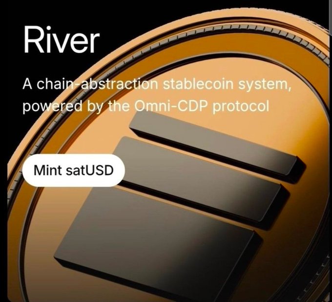 A promotional image for 'River' showing a golden coin with the text 'A chain-abstraction stablecoin system, powered by the Omni-CDP protocol' and a 'Mint satUSD' button.