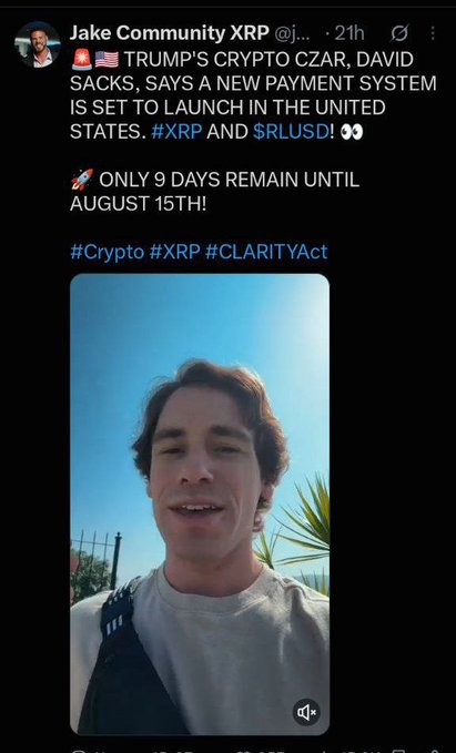 A Twitter/X post from "Jake Community XRP" claims that Trump's crypto czar David Sacks announced a new payment system launching in the US, mentioning $XRP and $RLUSD, with a countdown noting "9 days remain until August 15th." The post includes a video of a young man speaking outdoors, with hashtags #Crypto, #XRP, and #CLARITYAct visible.