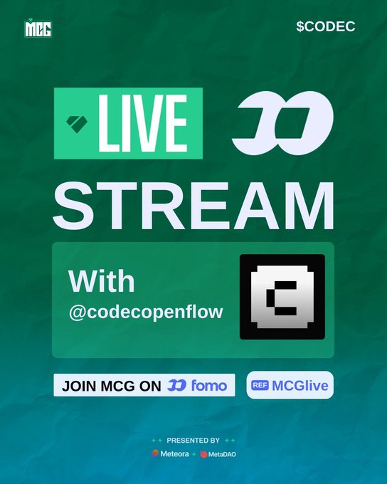 A promotional graphic for an MCG live stream featuring the text "LIVE STREAM With @codecopenflow," along with the MCG, $CODEC, and Machine ($CODEC) logos, set against a green gradient background. It includes call-to-action buttons ("JOIN MCG ON fomo" and "MCGlive") and credits the stream to be powered by Meteora and MetaDAO, promoting a Thursday, September 17th at 1:15PM EDT discussion with guests including @MartinElKhouri and @unmoyai from Machine ($CODEC).