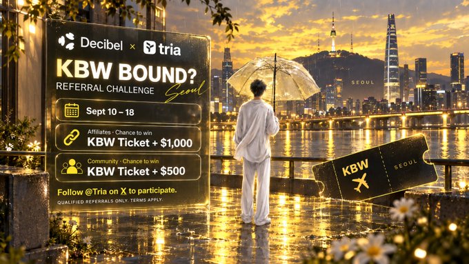 A promotional graphic for 'Decibel x tria KBW BOUND? REFERRAL CHALLENGE Seoul' (Sept 10-18), advertising KBW Ticket + $1,000 for affiliates and KBW Ticket + $500 for community, showing a figure with an umbrella overlooking the Seoul skyline.